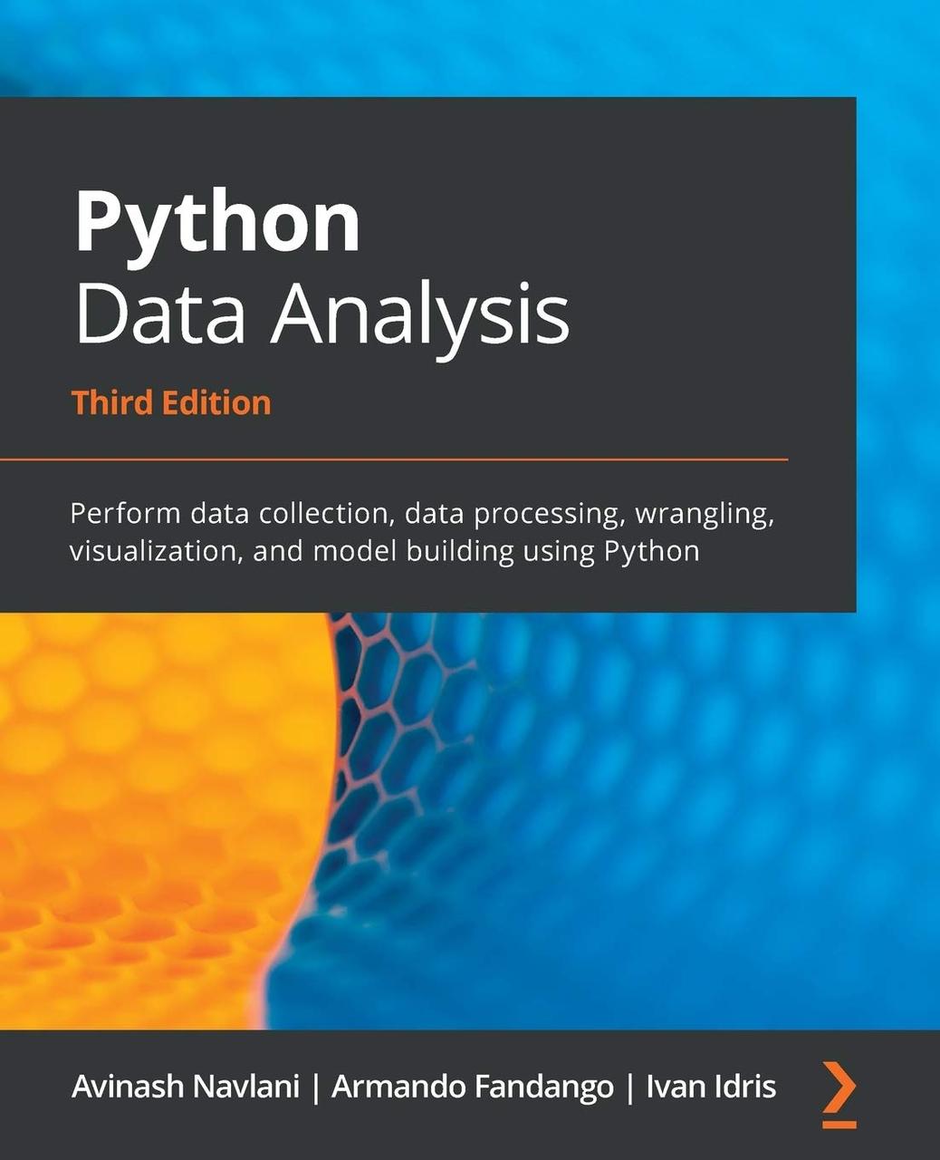 Python Data Analysis - Third Edition: Perform data collection, data processing, wrangling, visualization, and, фото 1
