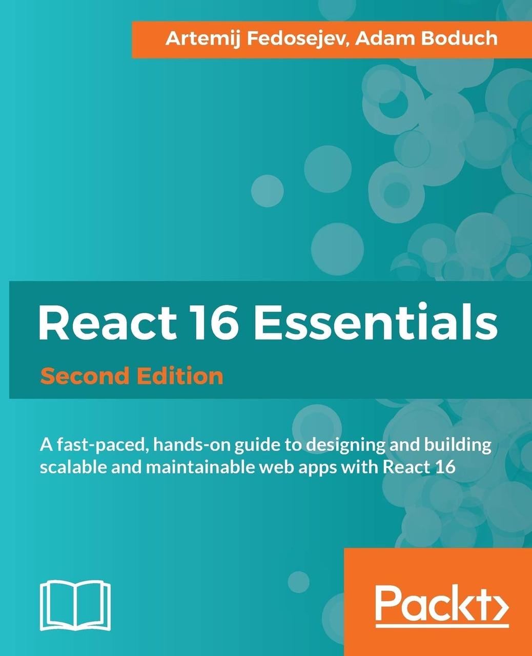React 16 Essentials 2nd ed. Edition, Artemij Fedosejev, Adam Boduch, фото 1