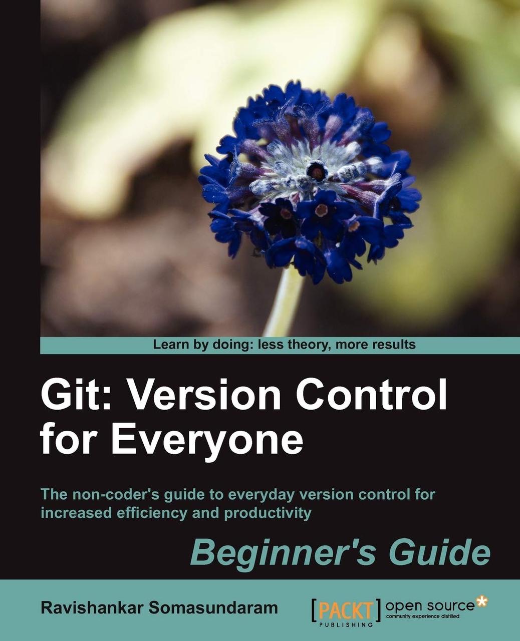 Git: Version Control for Everyone, Ravishankar Somasundaram, фото 1