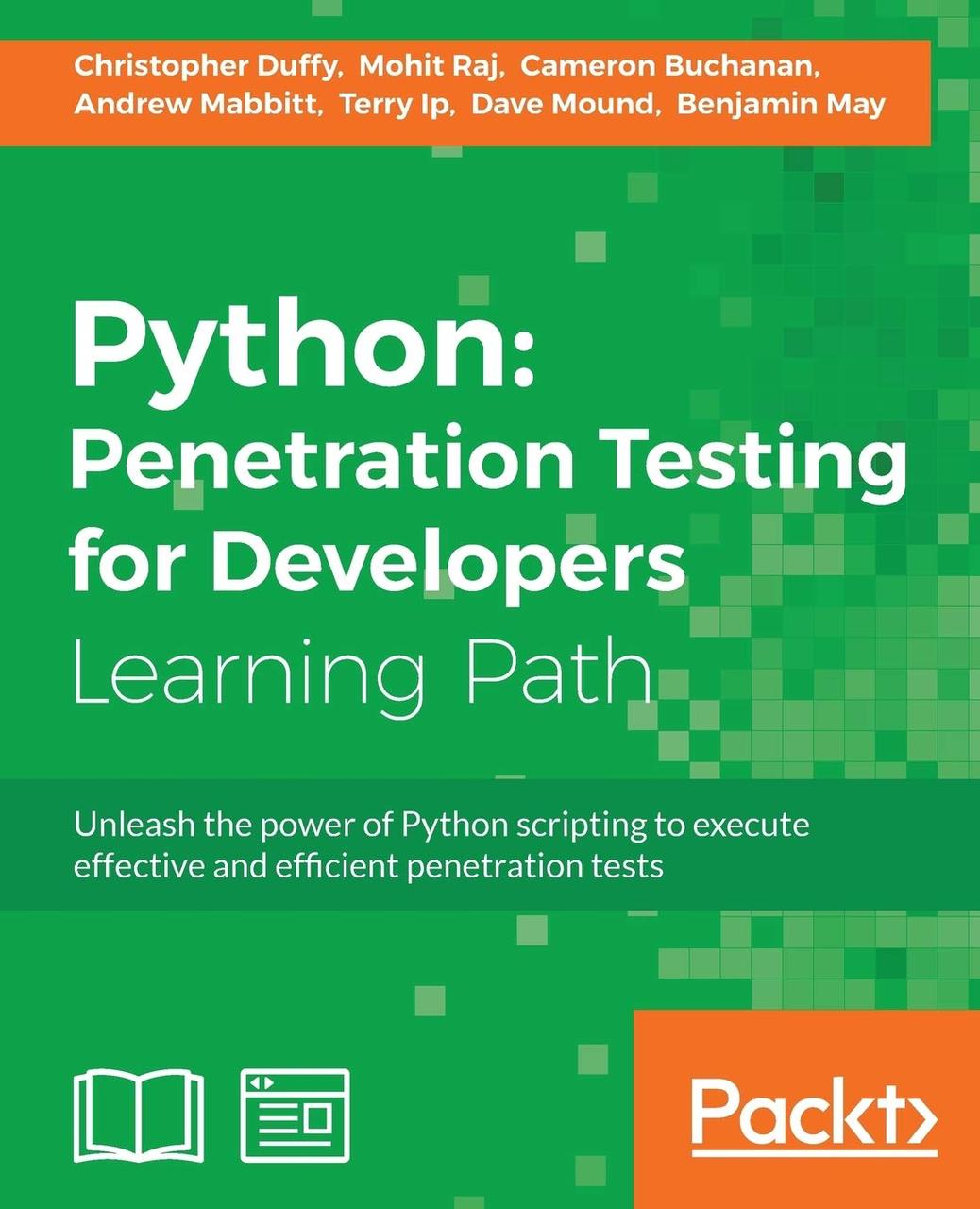 Python: Penetration Testing for Developers: Penetration Testing for Developers: Execute effective tests to, фото 1