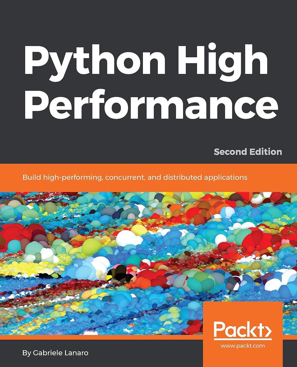 Python High Performance, Second Edition 2nd ed. Edition, Gabriele Lanaro, фото 1