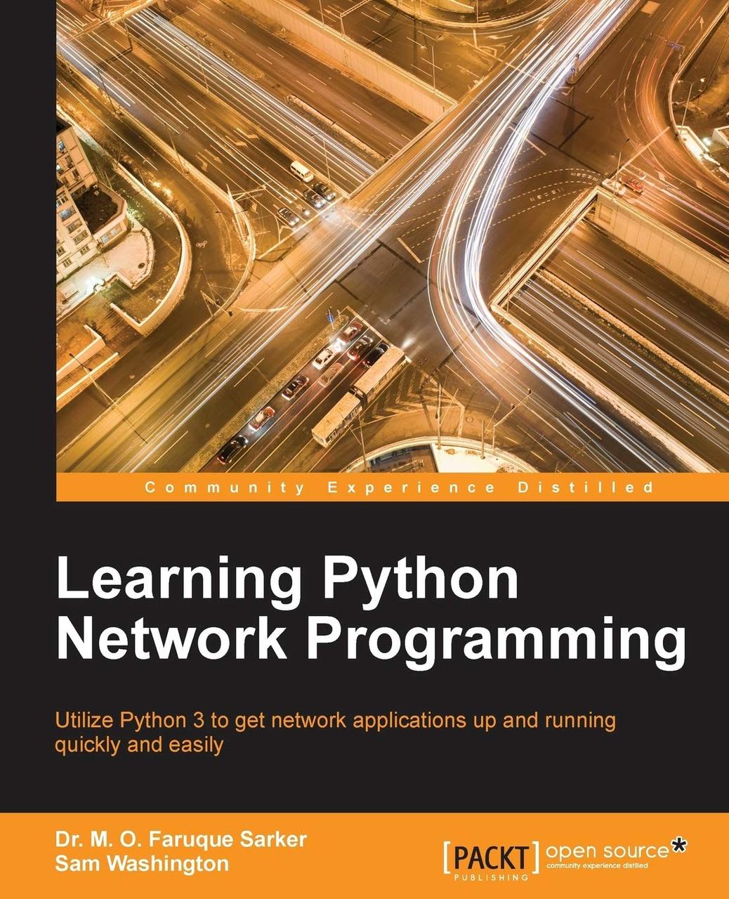 Learning Python Network Programming, Dr. Sarker, M. O. Faruque, Sam Washington, фото 1