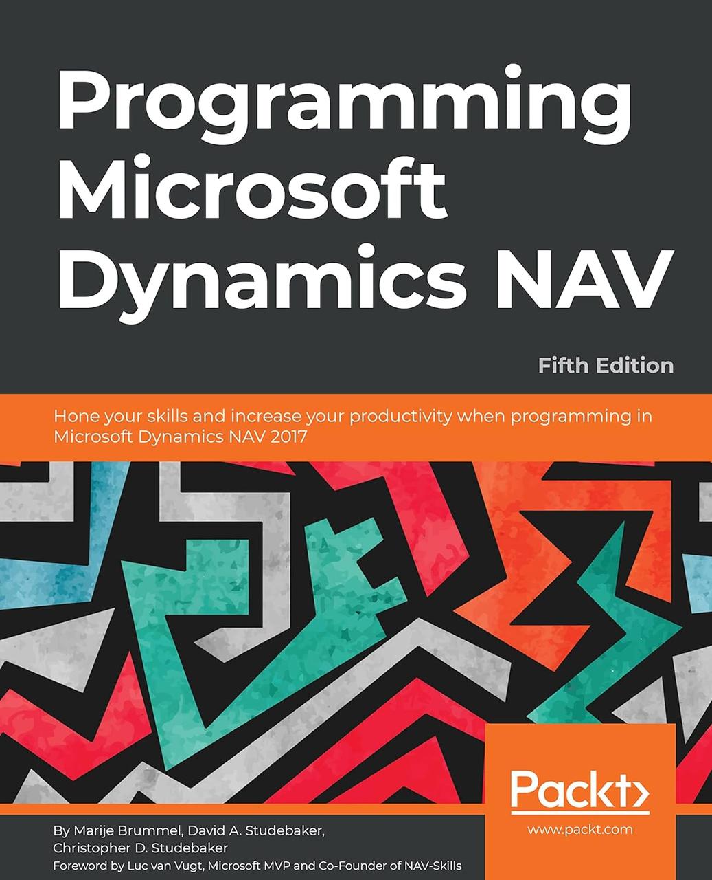 Programming Microsoft Dynamics NAV - Fifth Edition: Hone your skills and increase your productivity when, фото 1