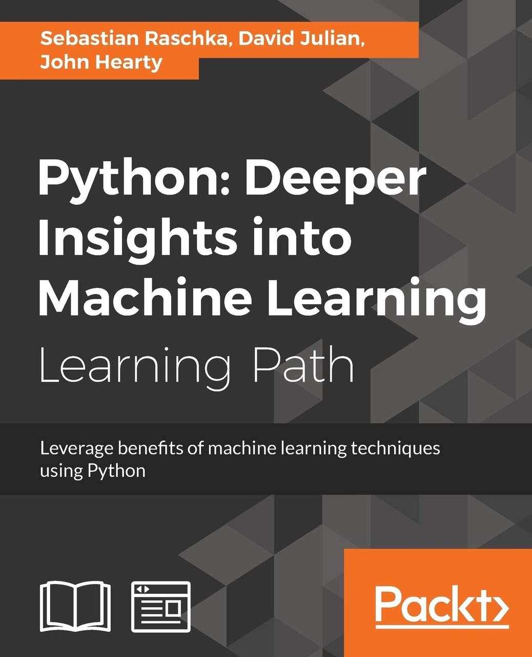 Python: Deeper Insights into Machine Learning: Leverage benefits of machine learning techniques using Python,, фото 1