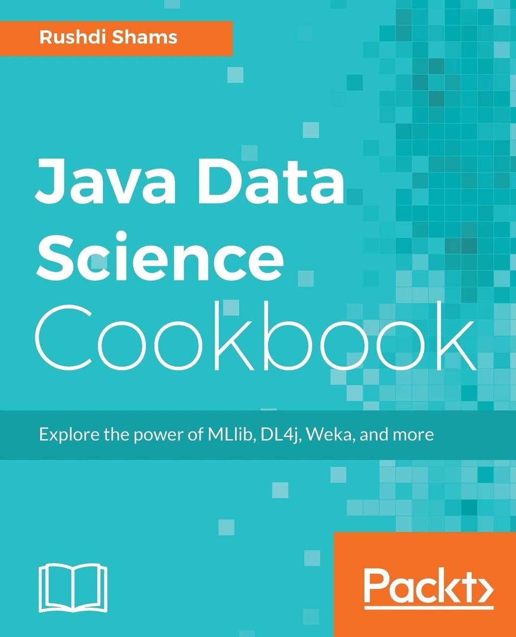 Java Data Science Cookbook, Rushdi Shams, фото 1