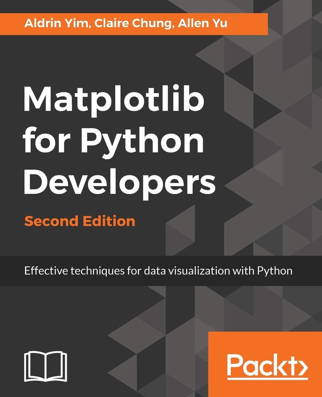 Matplotlib for Python Developers, Second Edition 2nd ed. Edition, Aldrin Yim, Allen Yu, Claire Chung, more, фото 1