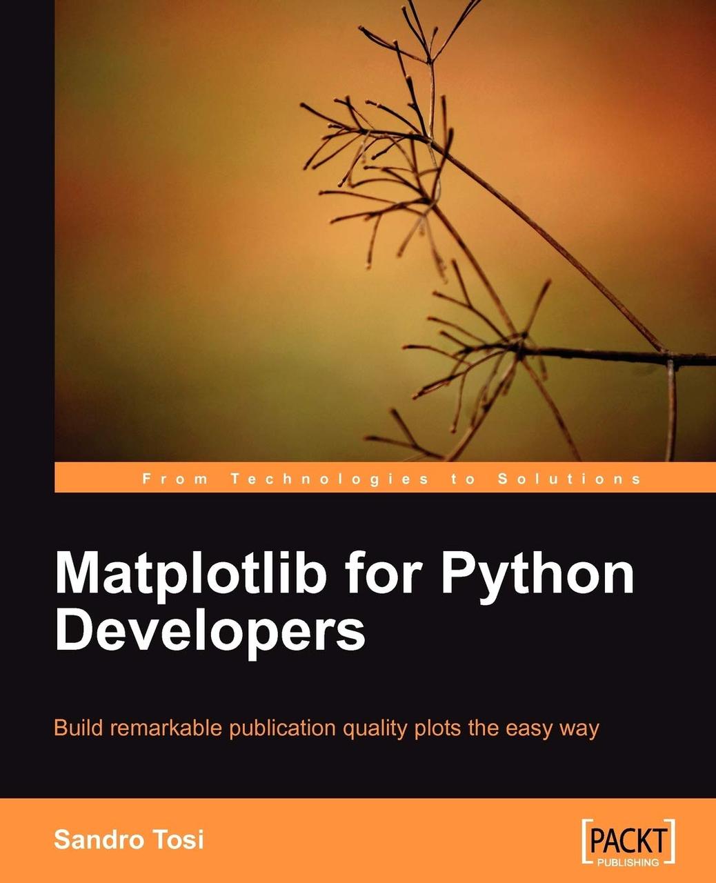 Matplotlib for Python Developers: Build Remarkable Publication Quality Plots the Easy Way, Sandro Tosi, фото 1