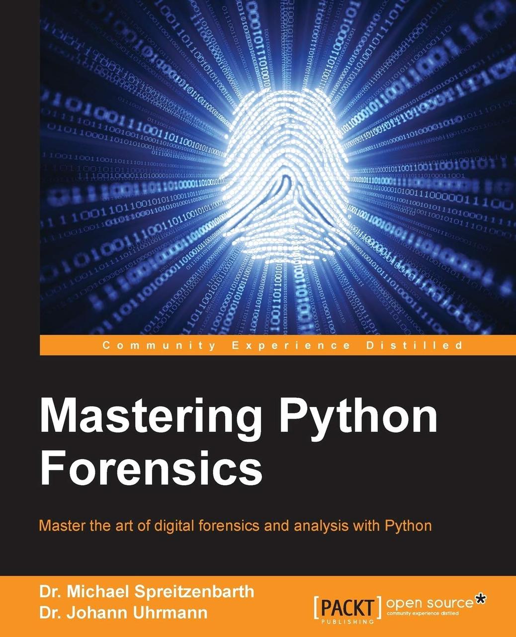 Mastering Python Forensics, Dr. Spreitzenbarth, Michael, Dr. Uhrmann, Johann, фото 1