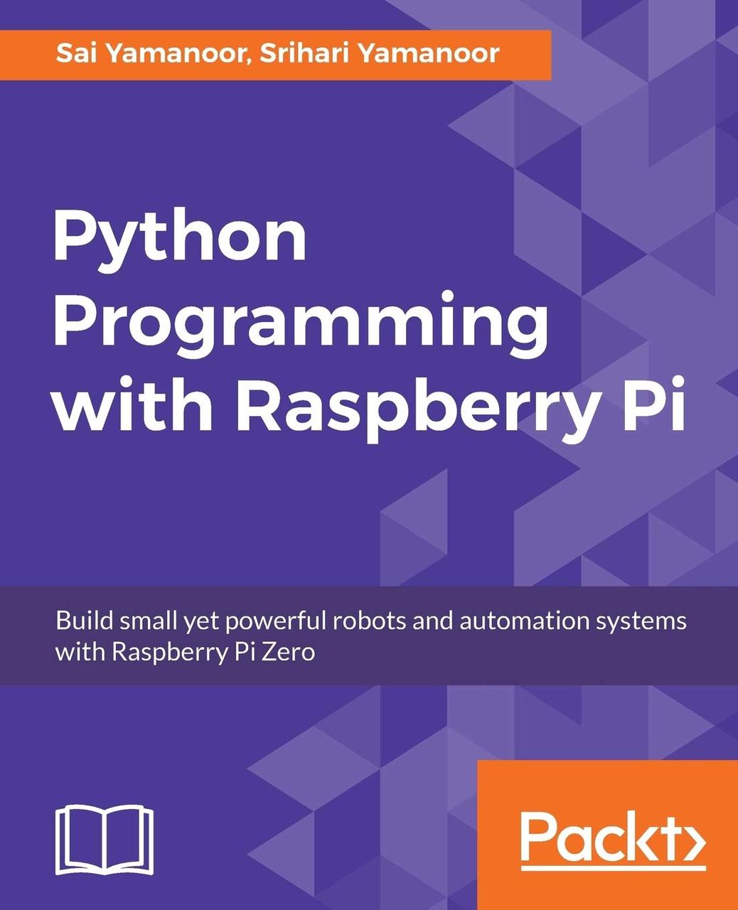 Python Programming with Raspberry Pi, Sai Yamanoor, Srihari Yamanoor, фото 1