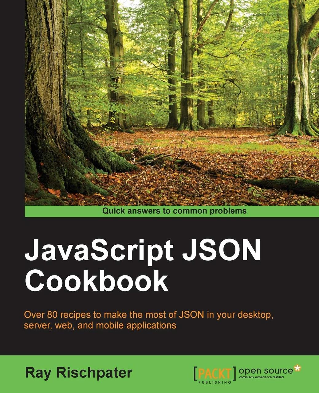 JavaScript JSON Cookbook, Ray Rischpater, фото 1