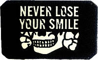 Шеврон сувенір LaserCut Cordura NEVER LOSE YOUR SMILE