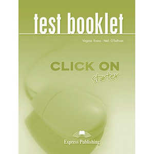 Тести Click On Starter Test Booklet