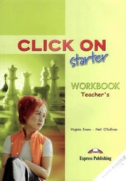Книга для вчителя Click On Starter Teacher's Workbook