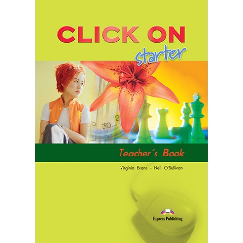 Книга для вчителя Click On Starter Teacher's Book