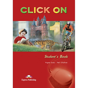 Підручник Click On 1 Student's Book