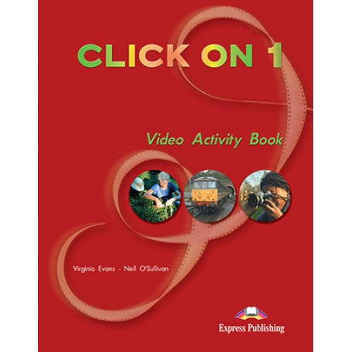 Робочий зошит Click On 1 Video Activity Book