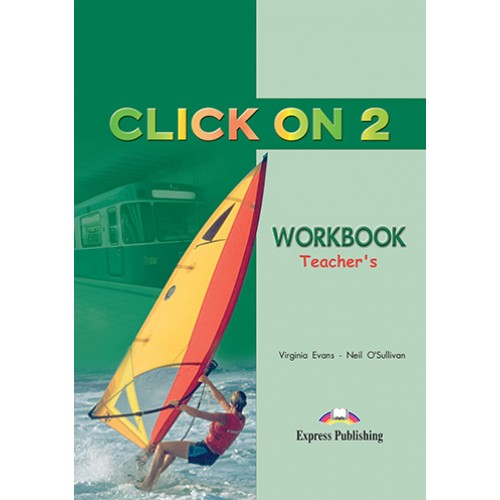 Книга для вчителя Click On 2 Teacher's Workbook