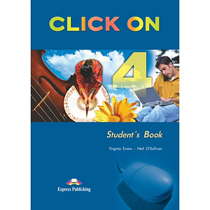 Підручник Click On 4 Student's Book