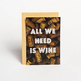 Листівка "All we need is wine", англійська