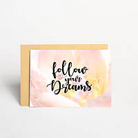 Листівка "Follow your dreams", англійська