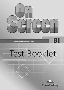 On screen B1 Test Booklet (Тести з англійської мови)