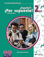 Іспанська мова. Espanol Por supuesto Nuevo 2 (A2) Libro Del Alumno
