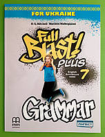 Full Blast Plus for Ukraine. Grammar. Сборник упражнений по грамматике. Английский язык 7 класс. Г. Бителл