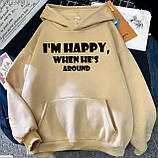 Модне жіноче худі з принтом I'm happy when he's around, фото 9