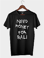 Футболка жіноча "Need money for Bali", фото 2