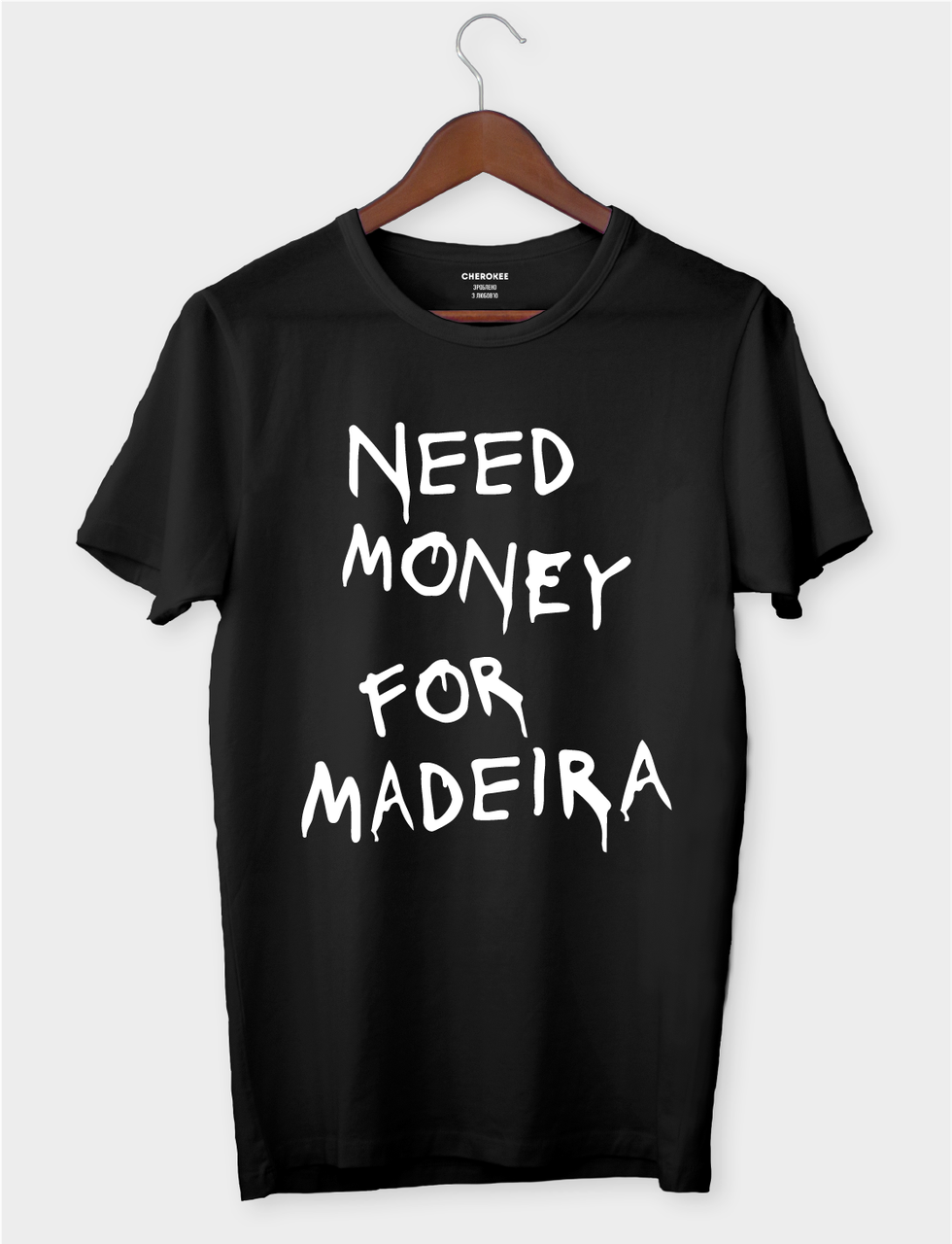 Футболка жіноча "Need money for Madeira"