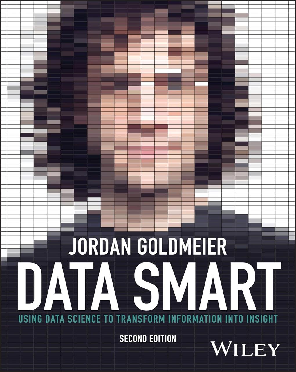 Data Smart: Using Data Science to Transform Information into Insight 2nd Edition, Jordan Goldmeier, фото 1