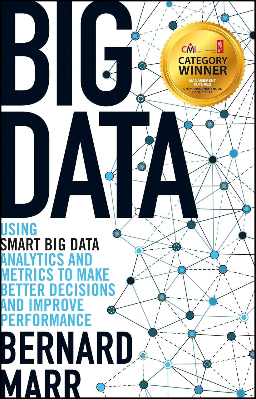 Big Data: Using SMART Big Data, Analytics and Metrics To Make Better Decisions and Improve Performance,, фото 1