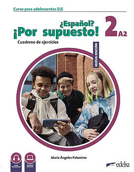 Espanol Por supuesto Nuevo 2 (A2) Cuaderno de Ejercicios