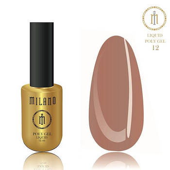Рідкий полігель для манікюру Milano POLY GEL LIQUID 15 ml № 12 для нарощування нігтів