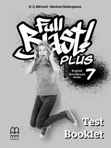 Англійська мова. Full Blast Plus for Ukraine НУШ 7 Test Booklet