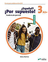 Іспаньска мова. Espanol Por supuesto Nuevo 3 (A2+) Cuaderno de Ejercicios