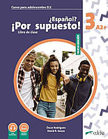 Іспанська мова. Espanol Por supuesto Nuevo 3 (A2+) Libro Del Alumno