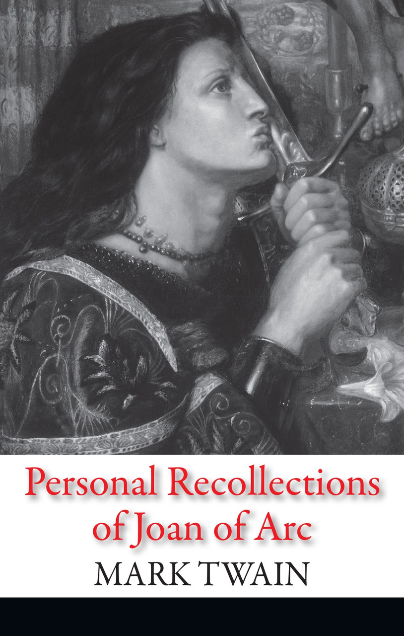 Книга Personal Recollections of Joan of Arc. Автор - Mark Twain (КМ-Букс)