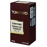 Tom Ford Tobacco Vanille Perfume Newly унісекс 58 мл, фото 6