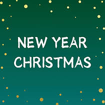 NEW YEAR, CHRISTMAS