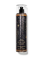 Спрей для тіла Into The Night Bath and Body Works 236мл