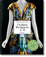 Книга Fashion Designers A–Z. Updated 2020 Edition. Автор - Valerie Steele, Colleen Hill (Taschen)