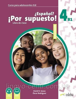 Іспанська мова. Espanol Por supuesto Nuevo 4 (B1) Libro Del Alumno