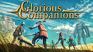 Glorious Companions: Потенціал серед багів чи шлях до шедевру?