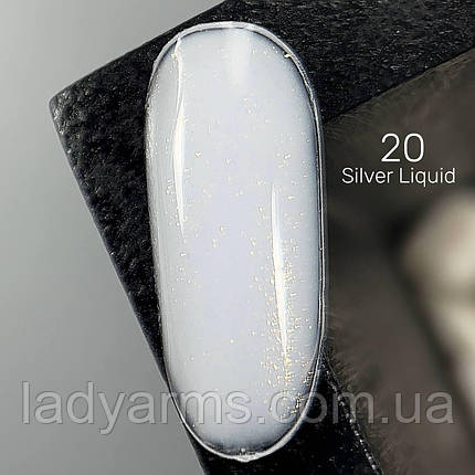 Silver Liquid 20 (30гр.) Lady Arms рідкий гель HEMA&TPO FREE, фото 1