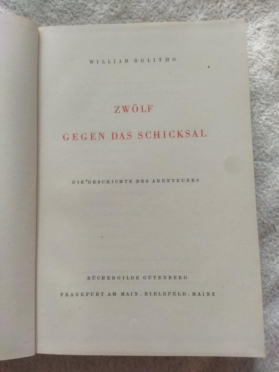 William bolitho zwolf gegen das schicksal Вільям боліто дванадцять проти долі 1946 рік німецькою мовою