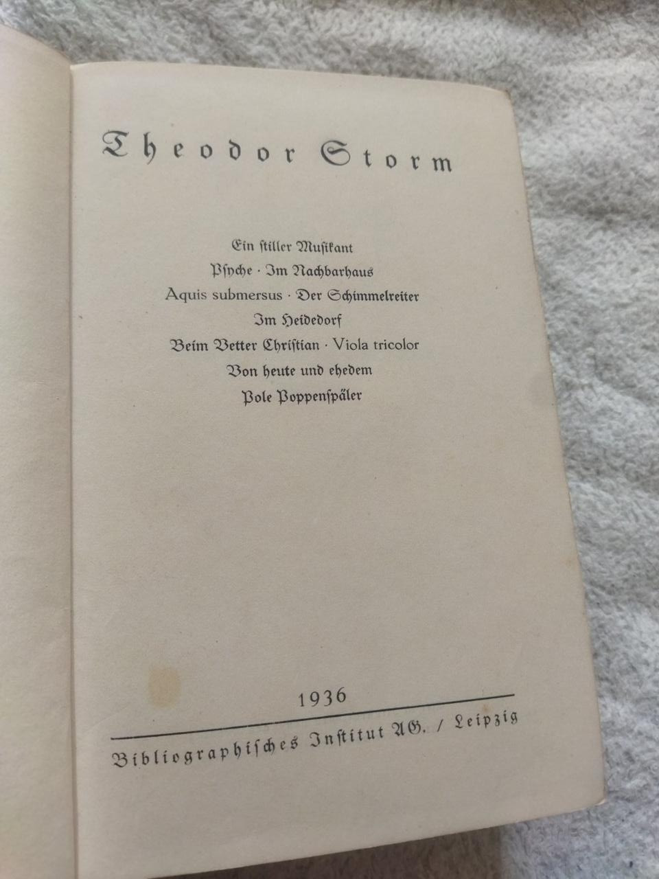 Teodor storm Ein stiller Musikant / Psyche / Im Nachbarhause Тихий музикант / Психея /1936 рік німецькою мовою