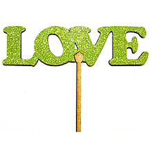 ТОППЕР Дерев'яний LOVE Любов з Глітером Блискучий Блискітками САЛАТОВИЙ Топпери для Торта Топер дерев'яна яний