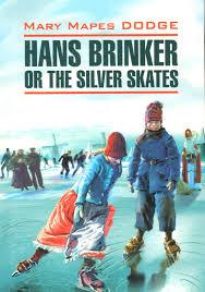 Англійська мова. Hans Brinker or the Silver Skates, фото 1