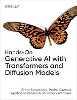 Hands-On Generative AI with Transformers and Diffusion Models, Omar Sanseviero, Pedro Cuenca, Apolinário